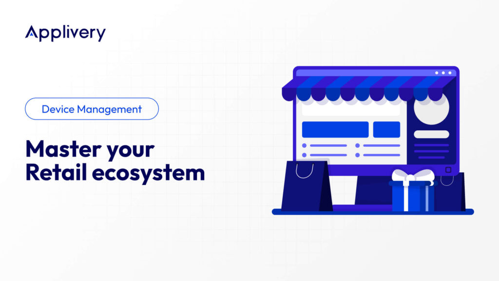 Applivery-Master_Retail_Ecosystem-Cover | Applivery Retail ecosystem with Applivery MDM
