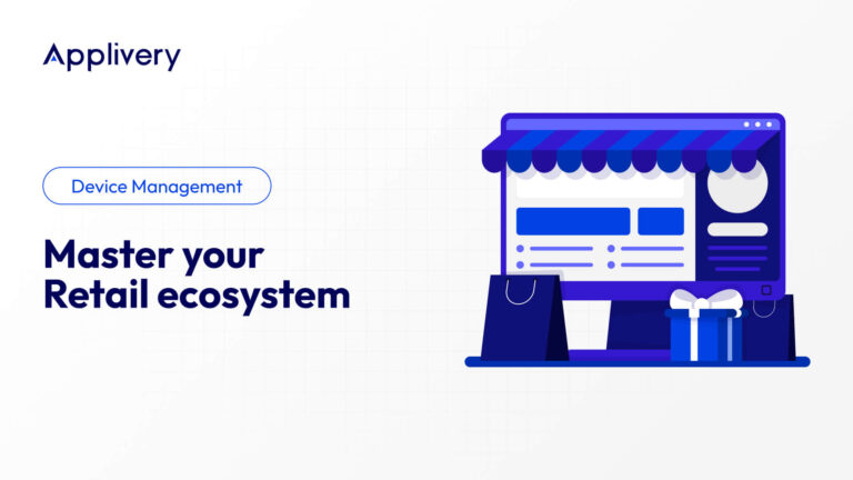 Retail ecosystem with Applivery MDM