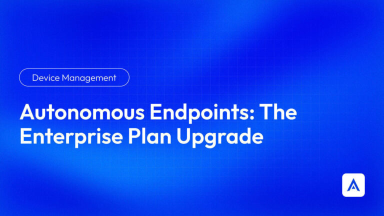 Autonomous Endpoints with Enterprise Plan