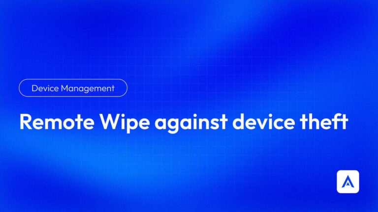 Remote Wipe against device theft