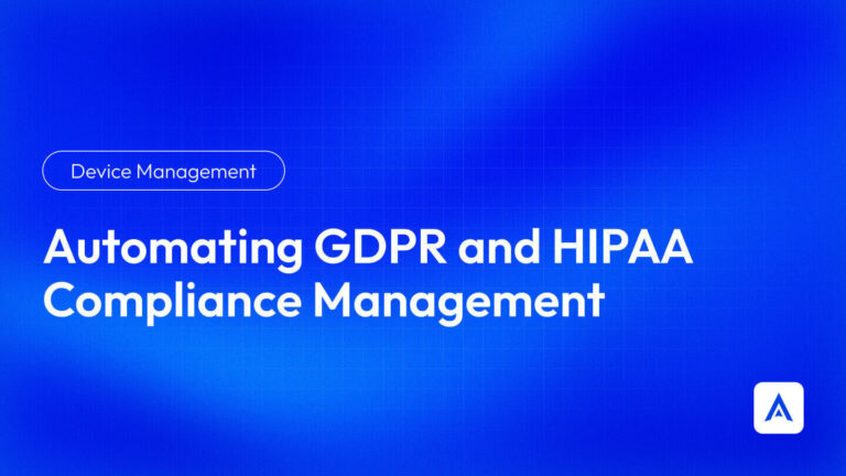 Automating GDPR and HIPAA Compliance Management