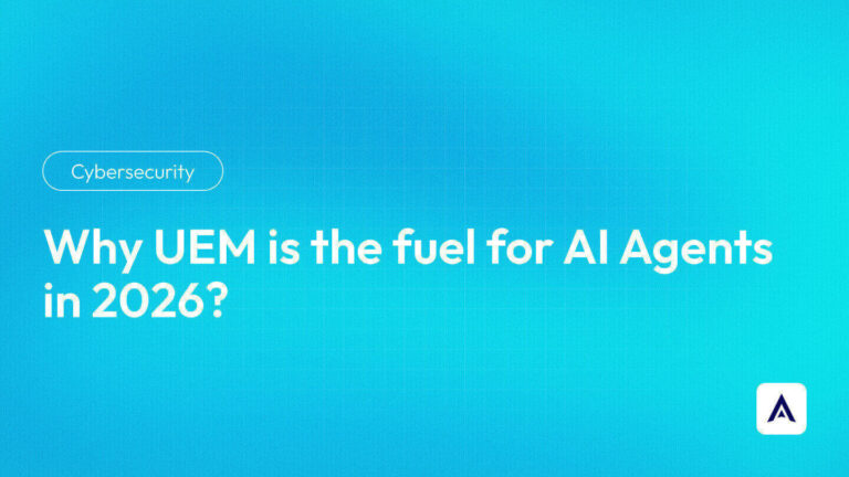 Why UEM is the fuel for AI Agents in 2026