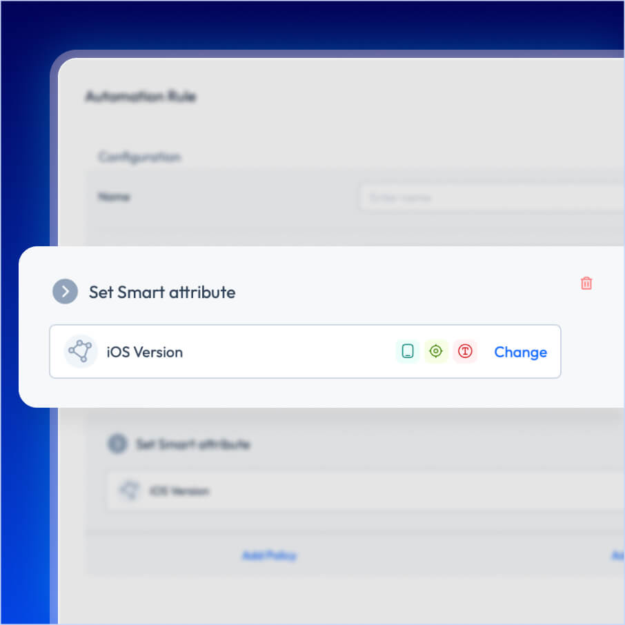Smart Attributes powering Automation Rules and policy targeting.