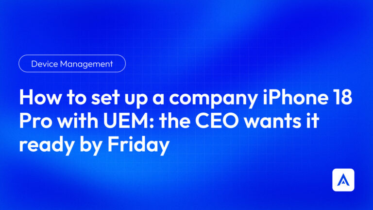 Blue gradient hero banner with a large white headline about setting up a company iPhone 18 Pro with UEM; left a rounded 'Device Management' button, bottom-right logo visible.