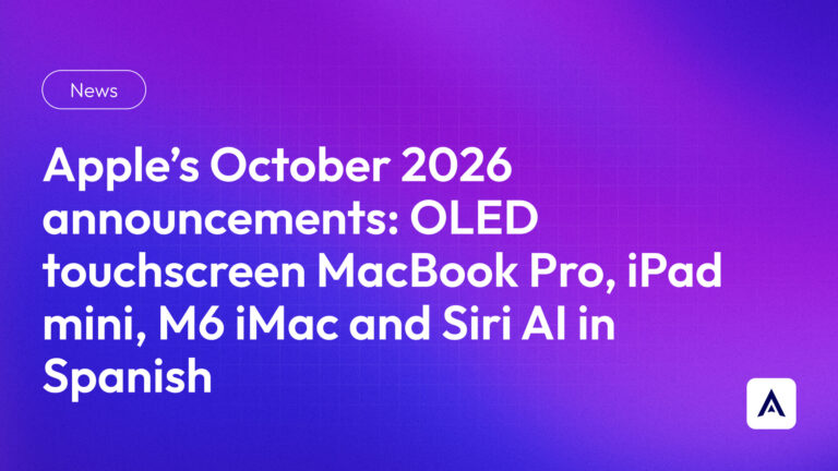 News hero: Apple October 2026 announcements—OLED touchscreen MacBook Pro, iPad mini, M6 iMac, Siri AI on a purple gradient background with a rounded "News" badge in the corner.
